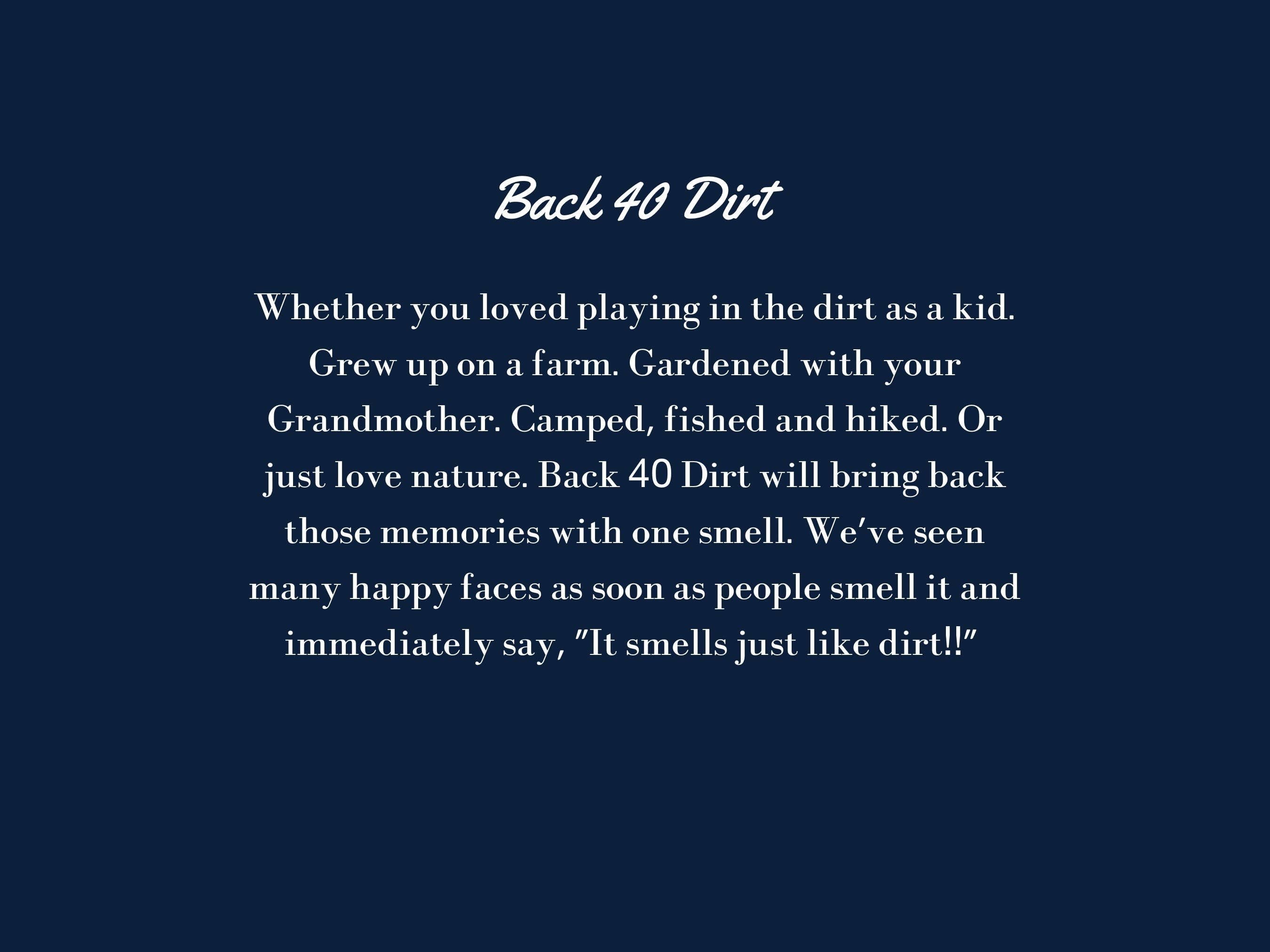 Back 40 Dirt Soy Wax Melts