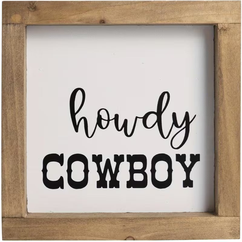 Howdy Cowboy Sign 6x6