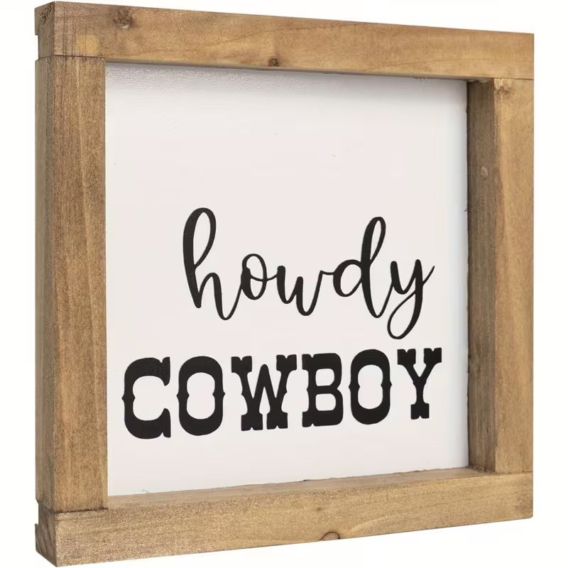 Howdy Cowboy Sign 6x6